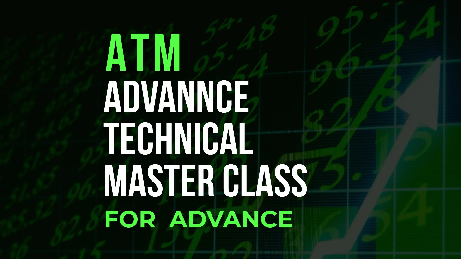 ATM - Advance Technical Master Class