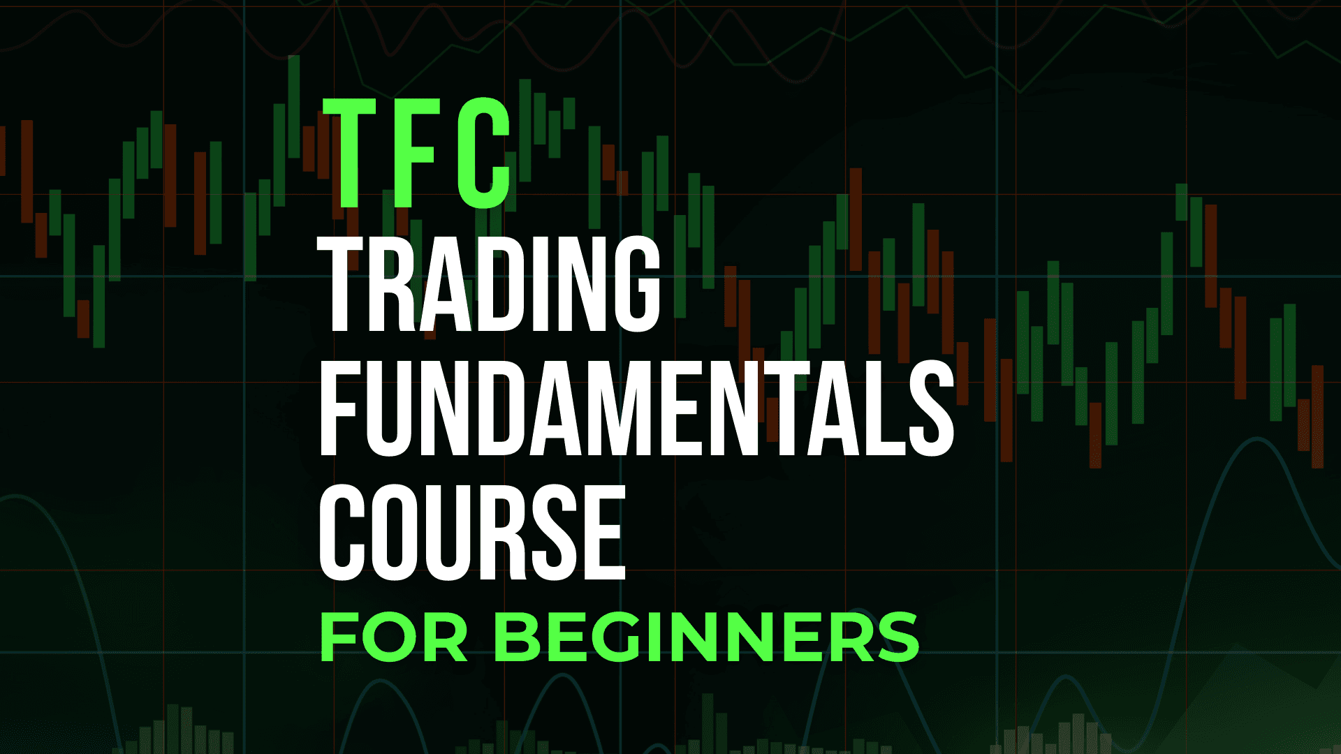 TFC - Trading Fundamentals Course